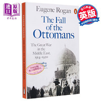 奥斯曼帝国的衰落 1914-1920 年的中东大战 The Fall of the Ottomans 英文原版 War in Middle East Eugene Rogan