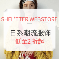 促销活动:SHEL'TTER WEBSTORE 日系潮流女装 如MOUSSY、SLY等