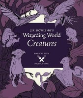 J.K. Rowling's Wizarding World: Magical Film Projections: CreaturesJ.K.罗琳的魔法世界