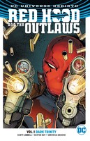 Red Hood and the Outlaws Vol. 1: Dark Trinity (Rebirth)Red Hood and the Outlaws 红头罩与法外者1