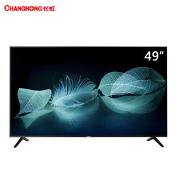 CHANGHONG 长虹 49D3S 4K液晶电视机 49英寸 黑色