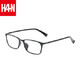 HAN HD49152 TR 板材光学眼镜架 +1.56非球面树脂镜片