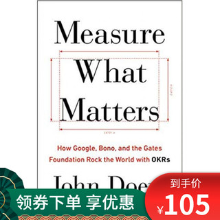 衡量什么重要 美版 Measure What Matters: How Google, Bon...