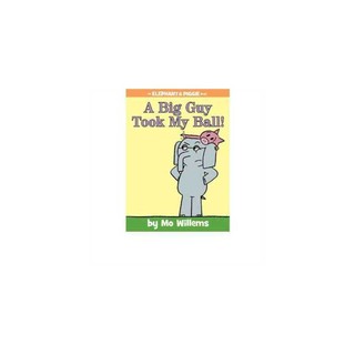 A Big Guy Took My Ball! (An Elephant and Piggie Book) 小象小猪系列 一个大家伙抢走了我的球