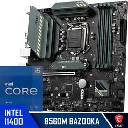 MSI 微星 B560M BAZOOKA火箭炮+英特尔 Intel i5-11400 板U套装/主板CPU套装