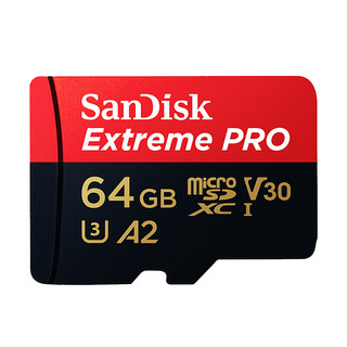 SanDisk 闪迪 至尊超极速系列 Micro-SD存储卡 64GB（UHS-I、V30、U3、A2）