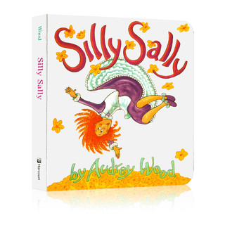 Silly Sally 傻傻的莎莉 倒着走的女孩 英文原版绘本 韵文与歌谣 廖采杏推荐亲子共读 儿童英语启蒙图画故事书 Audrey Wood