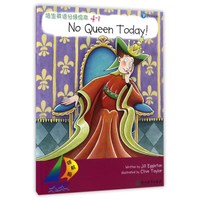 《领航船·培生英语分级绘本4-1：No Queen Today！》