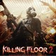 EPIC喜加一《杀戮空间2（Killing Floor 2）》PC数字版游戏