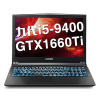 Hasee 神舟 ZX7 九代酷睿版 15.6英寸 游戏本 黑色(酷睿i5-9400、GTX 1660Ti 6G、8GB、512GB SSD+1080P、IPS、60Hz、CN95S)