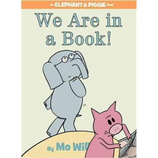 We Are in a Book! (An Elephant and Piggie Book)小象小猪系列：书里有我们 英文原版