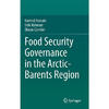 预订 Food Security Governance in the Arctic-Barents