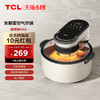 TCL 免翻面空气炸锅6L环形可视大容量电子触控不粘电炸锅家用烤炉