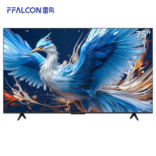 FFALCON 雷鸟 鹤6 24款 75英寸 游戏电视 144Hz高刷 4K 4+64GB PRO