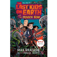 英文原版 地球上最后的孩子们：骷髅之路，The Last Kids on Earth