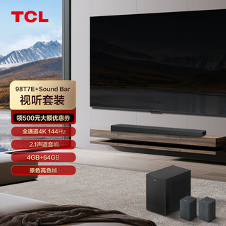 TCL 98T7E 高画质144Hz高刷巨幕&TCL X937U 级家庭声学系统