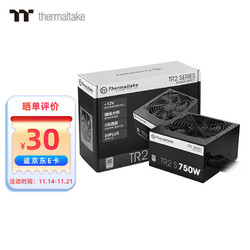 Thermaltake 曜越 Tt（Thermaltake）额定750W TR2 S 750 电脑电源（80PLUS认证/主动式PFC/智能温控风扇/支持背线）