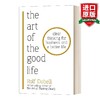 The Art of the Good Life 英文原版 生活的艺术 52个打造美好人生的思考工具 英文版 英语原版书籍