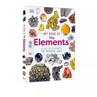 英文原版 My Book of the Elements DK百科化学元素周期表入门 适合5-7岁儿童 .