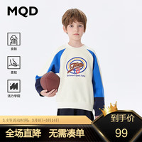 马骑顿 MQD童装男大童24春新款学院风插肩袖撞色圆领卫衣 米白 1