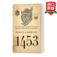 1453 君士坦丁堡之战 英文原版 英文版 英语原版书籍 Roger Crowley