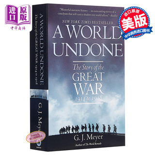 现货 一战秘史 罗辑思维推荐 豆瓣阅读 英文原版 A World Undone The Story of the Great War G J Meyer