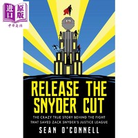 扎克斯奈德正义联盟导演剪辑版诞生的幕后故事 英文原版 Sean O Connell