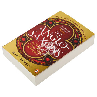 盎格鲁 撒克逊族 英格兰历史起源 The Anglo Saxons A History of the Beginnings of England 英文原版 Marc Morris