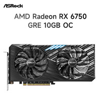 ASRock 华擎 AMD RADEON RX6750gre显卡 CL 挑战者 10GB OC