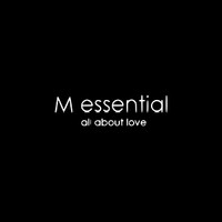M essential