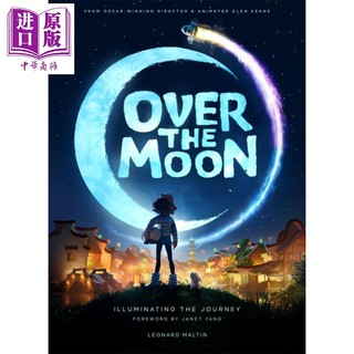 Over the Moon 英文原版 飞奔去月球 寻光之旅 Leonard Maltin