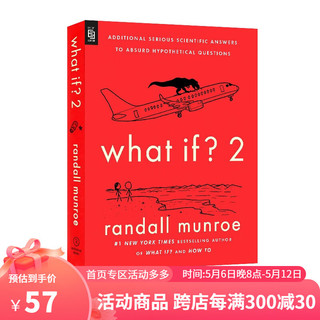 英文原版  What If 2 那些古怪又让人忧心的问题续作 如果这样 会怎样 第2部 科学妙答 Randall Munroe .