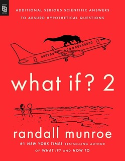 英文原版  What If 2 那些古怪又让人忧心的问题续作 如果这样 会怎样 第2部 科学妙答 Randall Munroe .