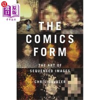 海外直订The Comics Form: The Art of Sequenced Images 漫画形式:序列图像的艺术