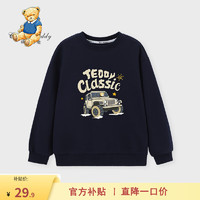 Classic Teddy精典泰迪男女童卫衣儿童长袖T恤中小童装秋款衣服秋季打底上衣新 卡车泰迪圆领卫衣2深蓝 130