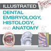 Illustrated Dental Embryology_ Histology_ and An 插图牙科胚胎学，组织学和解剖学 牙科协助 英文进口原版