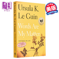 我以文字为业 休拉 勒古恩 Words Are My Matter: 英文原版 Ursula K Le Guin 生活和文学的散文集